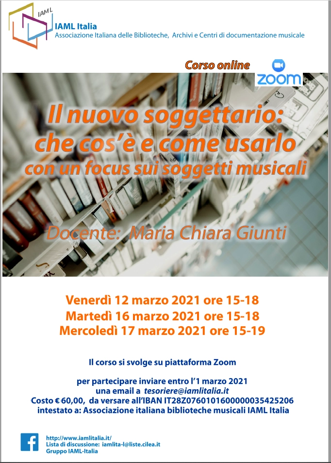 2021 – Il Nuovo soggettario: che cos’è e come usarlo, con un focus sui soggetti musicali, corso online, docente Maria Chiara Giunti (12, 16, 17 marzo)